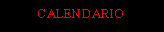 Cuadro de texto: CALENDARIO